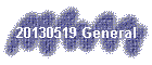 20130519 General